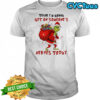 Grinch Christmas think i’m gonna get on someone’s nerves today shirt