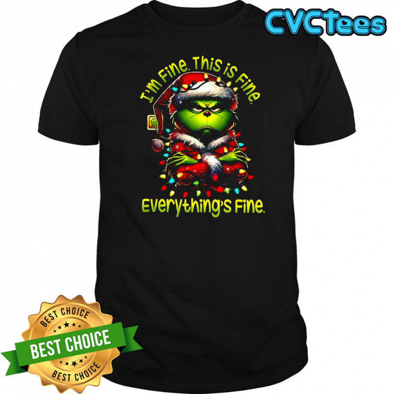 Grinch I’m fine this is fine everything’s fine string lights Christmas shirt