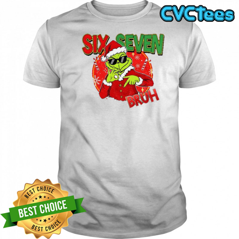 Grinch Santa green movie character six seven bruh Merry Christmas shirt