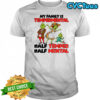 Grinch Santa hat my family is temperamental half temper half metal Christmas shirt