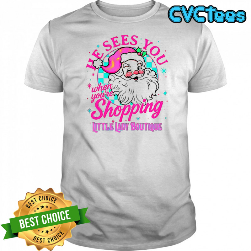 He Sees You When You’re Shopping Santa Claus Retro Christmas shirt