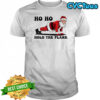 Ho Ho Hold The Plank Santa Christmas Gym shirt