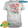HoDear Santa It’s My Coworker’s Fault shirt