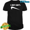 I just can’t phrase logo shirt