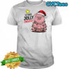Is This Jolly Enough Funny Face Christmas Pig shirt
