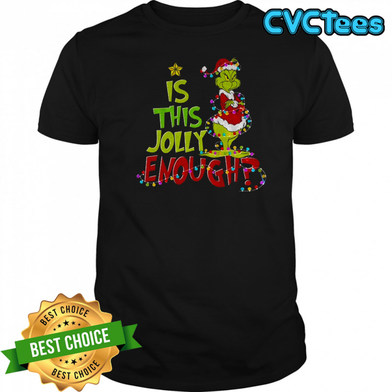 Is this jolly enough Grinch Santa Merry Christmas t-shirt