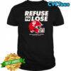 IU Football Refuse to Lose shirt