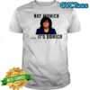 Not Monica It’s Donica Bubba Trump shirt