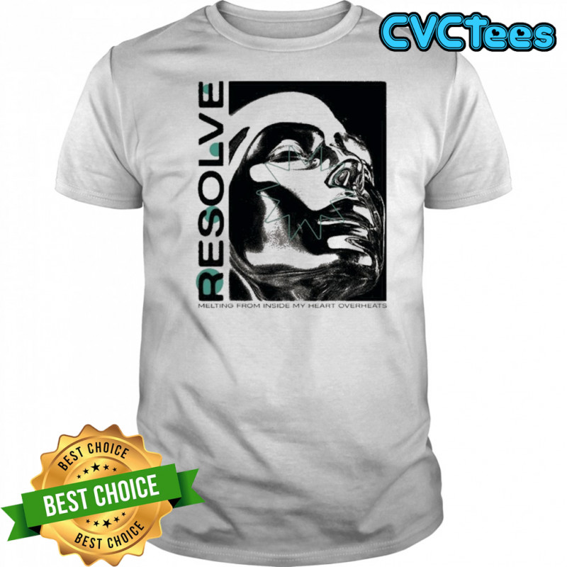 Resolve Melting From Inside My Heart Overheats Mannequin T-shirt