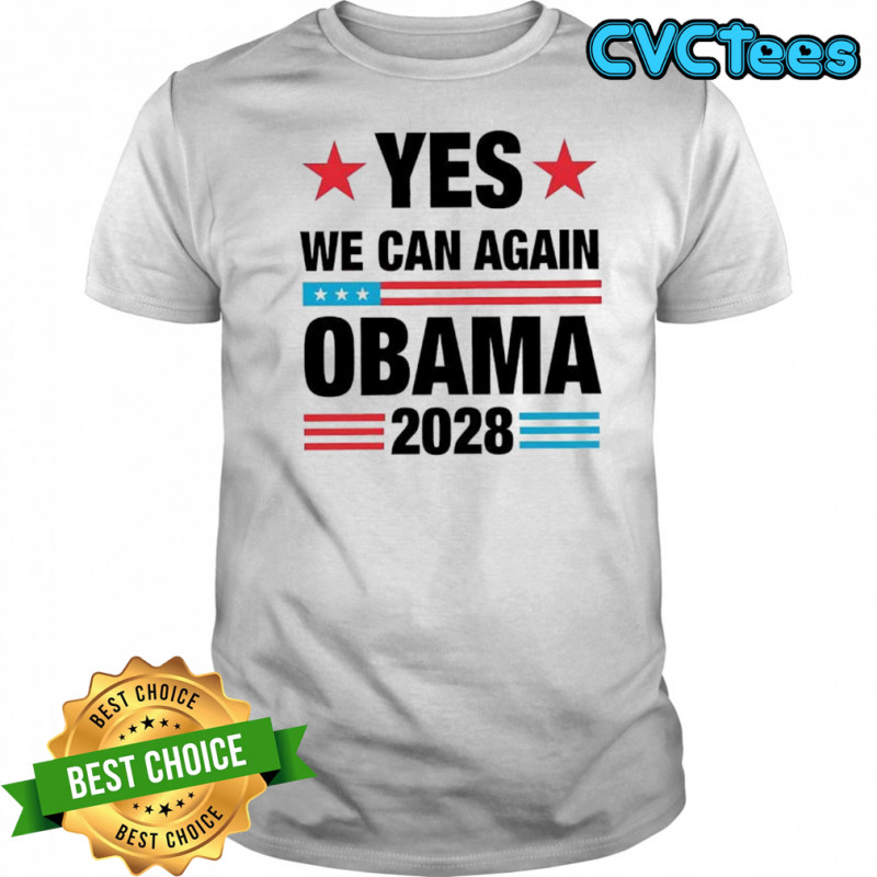 Yes We Can Again Obama 2028 graphic shirt