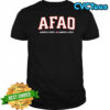 AFAO America first America only shirt