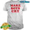 Athenakami Make Boys Cry shirt