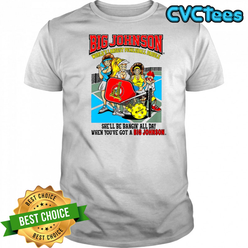 Big Johnson world’s argest pickleball paddle shirt