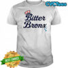 Bitter Bronx Thirteen Stories shirt