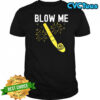 Blow me Happy new year firework kiss me shirt