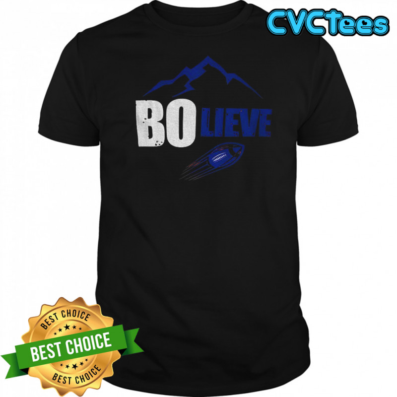 Bo-lieve Denver Football Bo Nix shirt
