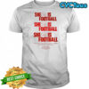 Buccaneers She Is Football Shirt