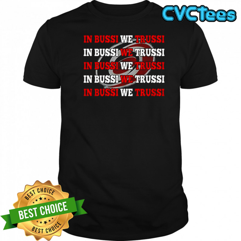 Carolina Hurricanes in bussi we trussi shirt