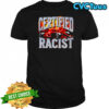 Certified Racist car shirt