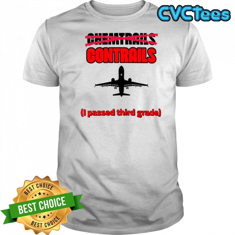 Chemtrails contrails I passed third grade airplane silhouette shirt
