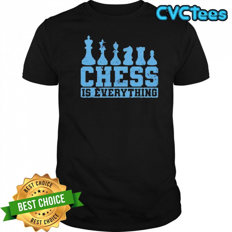 Chess is everything chess pieces retro shirt