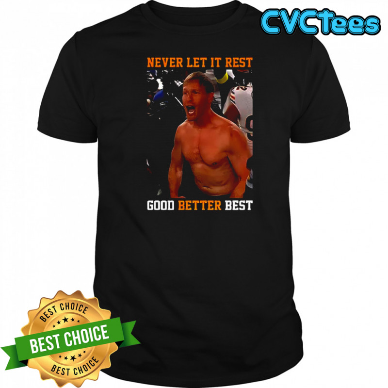 Chicago Bears football Ben Johnson shirtless Never let it rest good better best meme shirt