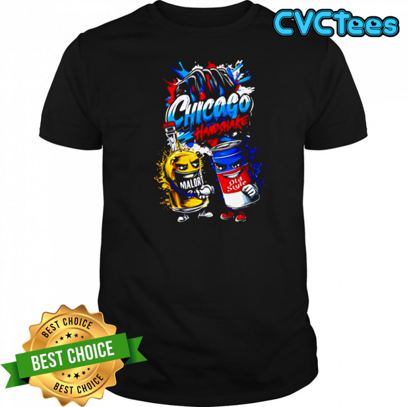 Chicago Handshake Malort Chicago Old Style shirt