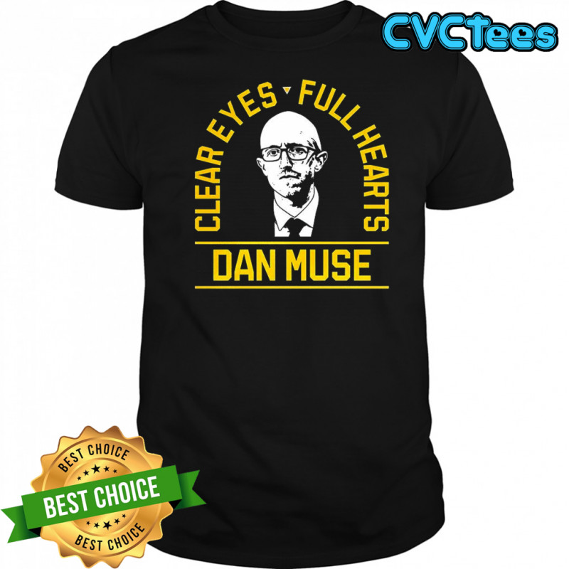 Coach Dan Muse Pittsburgh Penguins NHL clear eyes full hearts shirt