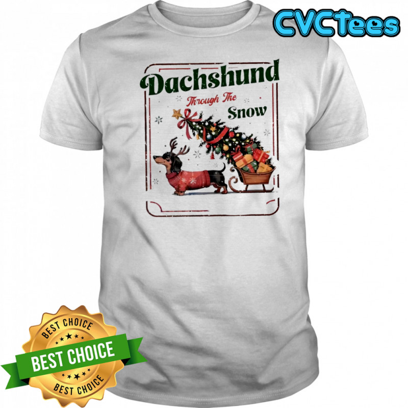 Dachshund through the snow Holiday Xmas shirt