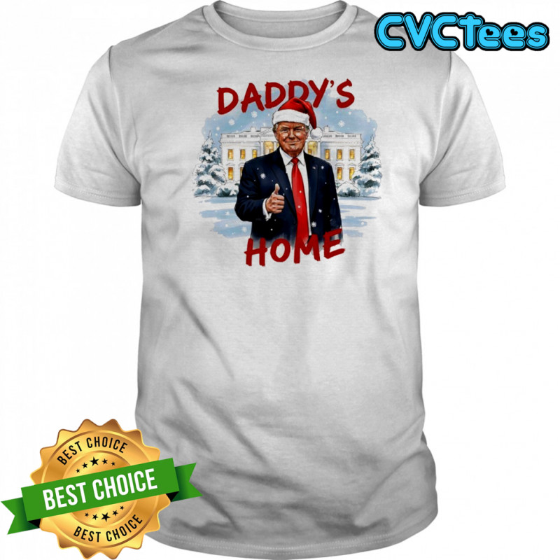 Daddy’s Home Donald Trump Hat Santa Shirt