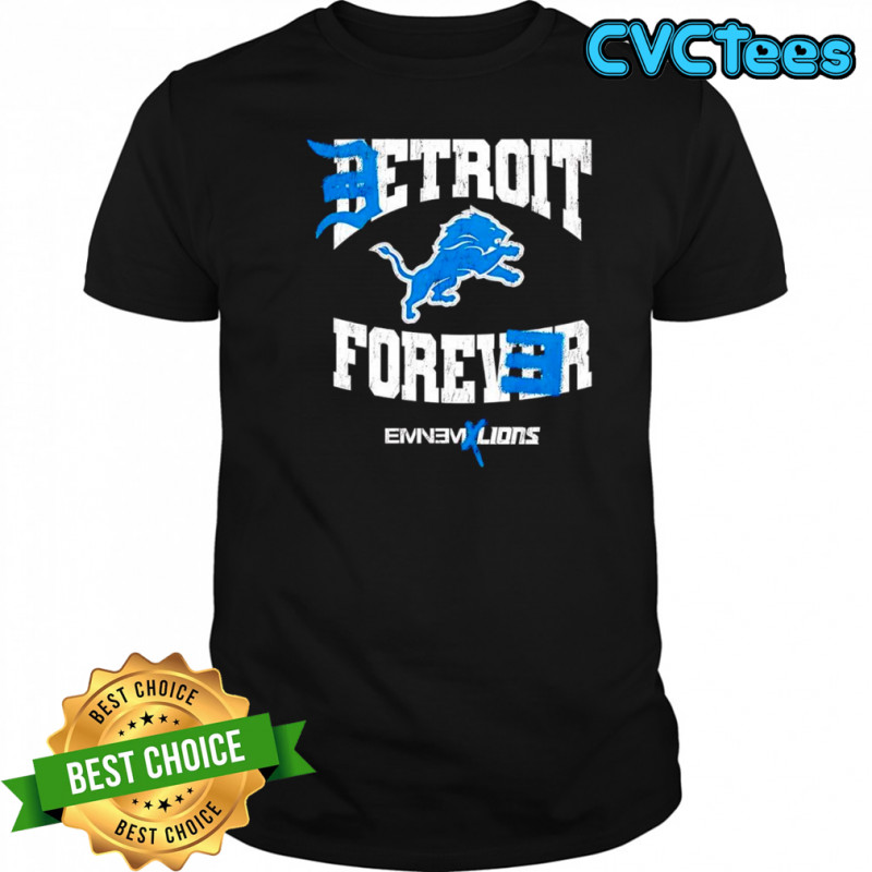 Detroit Lions DEtrit Forever Eminem Lions shirt