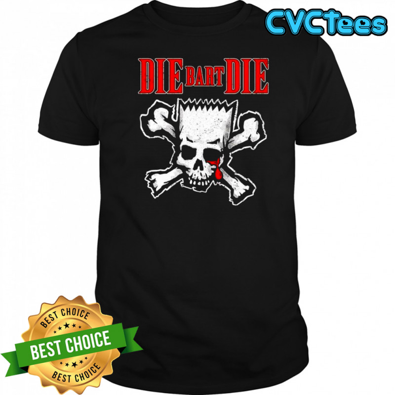 Die Bart Die Bart Simpson skull shirt