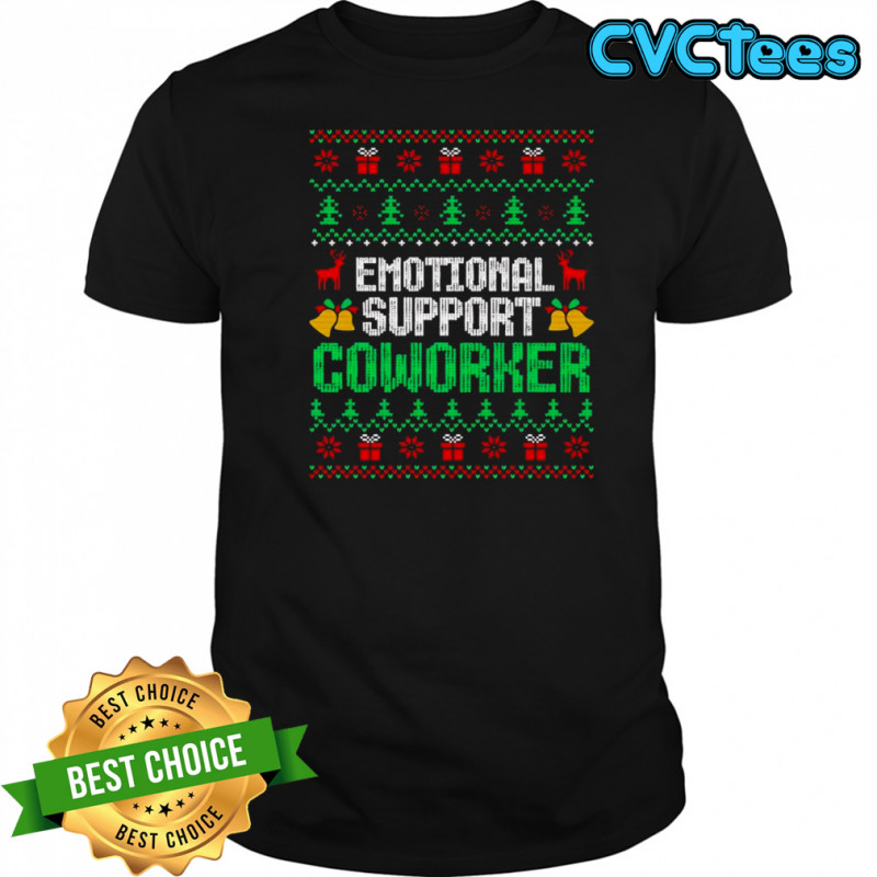 Emotional support coworker ugly Christmas shirt