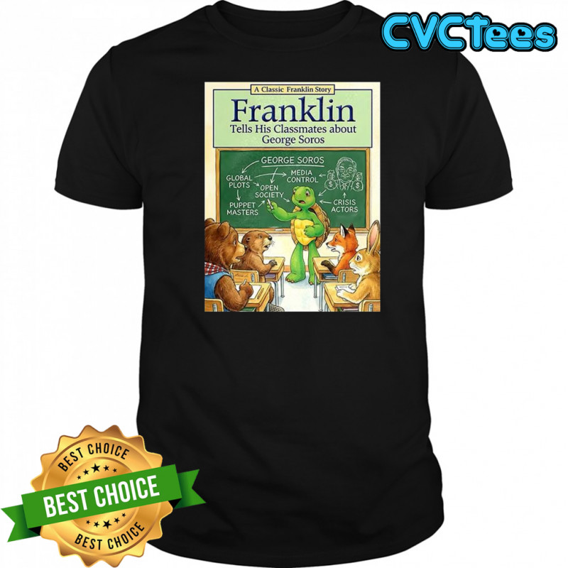 Franklin Turtle tells his classmates about George Soros shirt