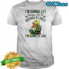 Grinch Cross Im Gonna Let Karma Fix It Because If I Fix It Im Going To Jail Shirt