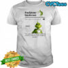 Grinch Fucktose Intolerant noun shirt