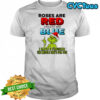 Grinch roses are red violets are blue i have 5 fingers the middle one’s for you shirt