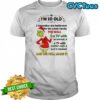 Grinch Santa i’m so old i remember one bathroom for the whole family the wall and we still made it shirt