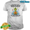 Grinch that check engine light is gonna come on shirt