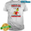 Grinchi being a woman is hard you always want to buy something slap someone lose weight or eat shirt