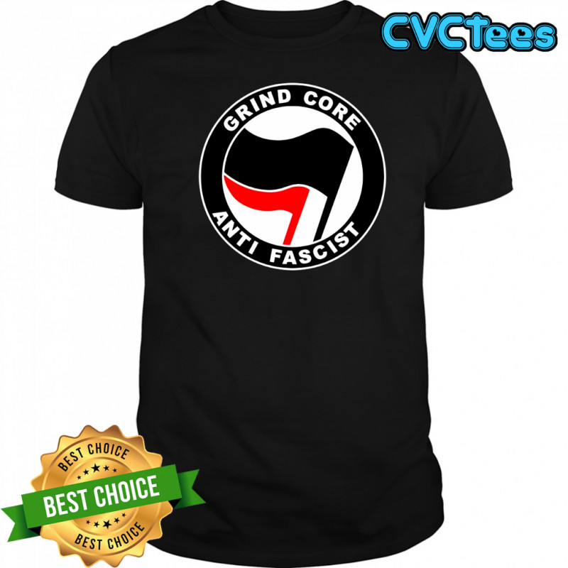 Grind core anti fascist shirt