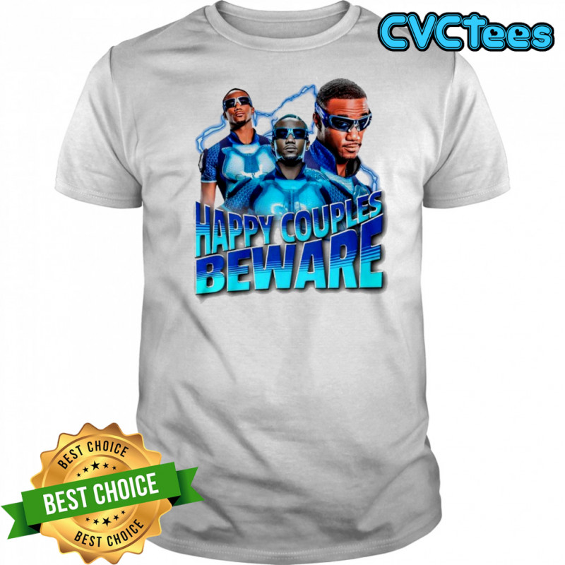 Happy Couples Beware shirt