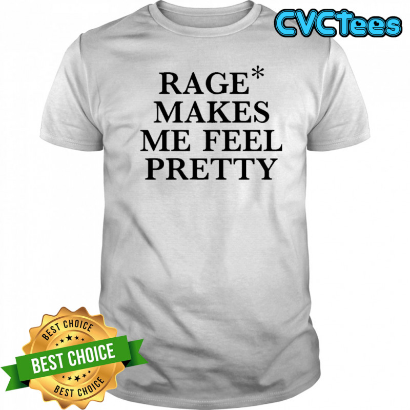 Hayley Williams Rage Makes Me Feel Pretty Shirt