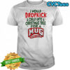 I would dropkick a child into a Christmas tree for a Mug Root Beer shirt
