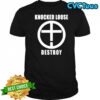 Knocked Loose destroy Cross circle shirt