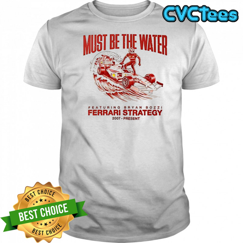 Leclerc must be the water featuring bryan bozzi Ferrari strategy shirt