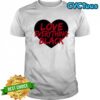 Love Everything Black shirt