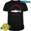 Movement trout feel something shirt