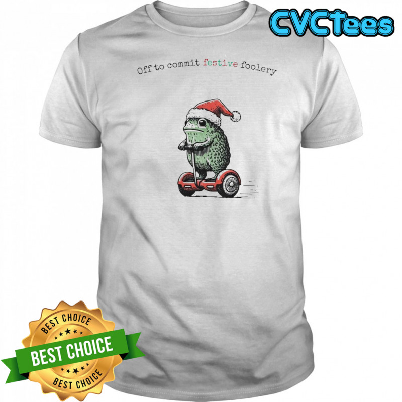 Off to Commit Festive Foolery Christmas shirt