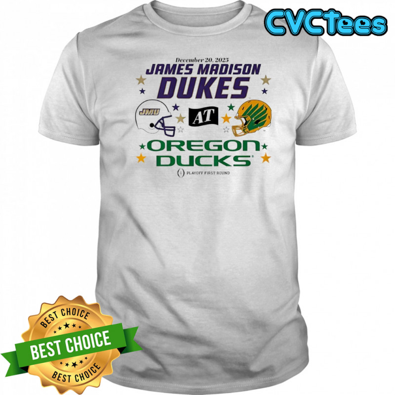Oregon Ducks & JMU Dukes 2025 CFP First Round Matchup shirt